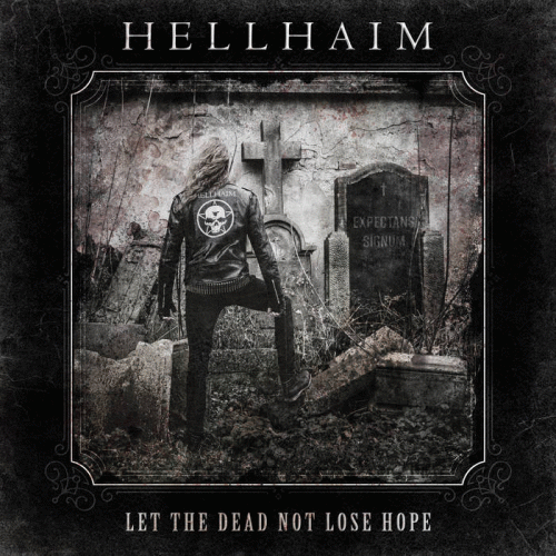 Hellhaim : Let the Dead Not Lose Hope